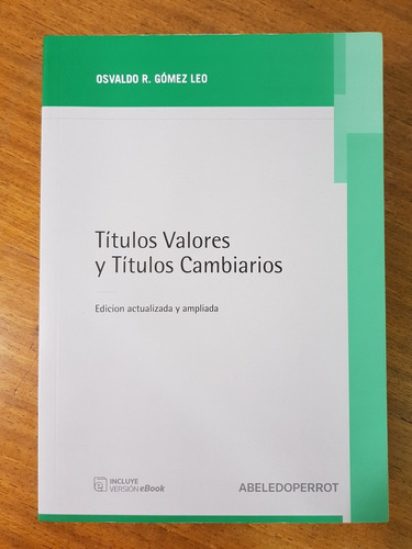 Titulos Valores Y Titulos Cambiarios - Gómez Leo, Osvaldo R