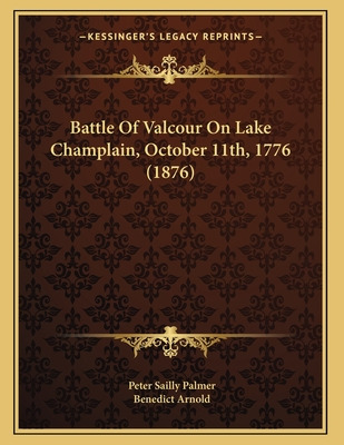 Libro Battle Of Valcour On Lake Champlain, October 11th, ...