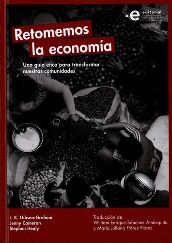 Libro Retomemos La Economía. Una Guía Ética Para Transforma