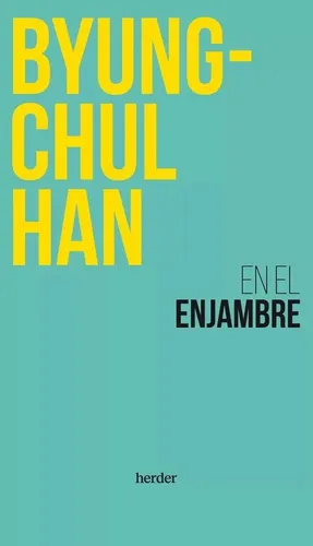 En El Enjambre - Byung - Chul Han