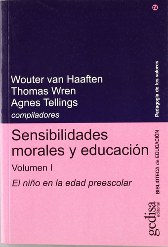 Sensibilidades Morales Y Educación. Vol. I. Wouter Van, Haaf