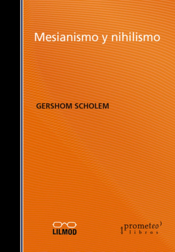 Mesianismo Y Nihilismo