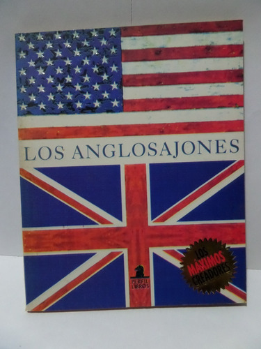 Los Anglosajones - Colección Los Máximos Creadores