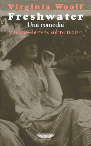 Freshwater. Virginia Woolf. Cuenco Del Plata