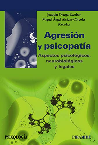 Libro Agresión Y Psicopatía De Miguel Ángel Alcázar- Córcole