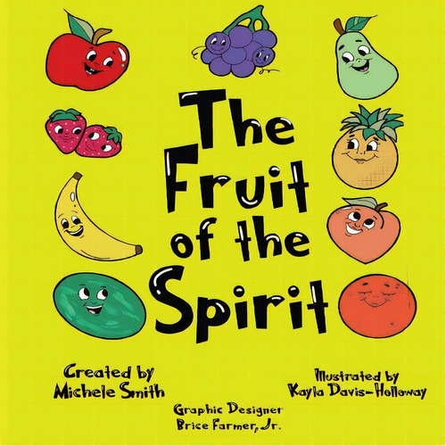 The Fruit Of The Spirit, De Smith, Michele D.. Editorial Lightning Source Inc, Tapa Blanda En Inglés