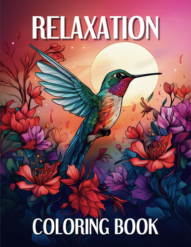 Libro: Relaxation: Adult Coloring Book With 85 Calming Desig