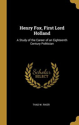 Libro Henry Fox, First Lord Holland: A Study Of The Caree...