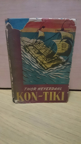 Kon Tiki - Thor Heyerdahl