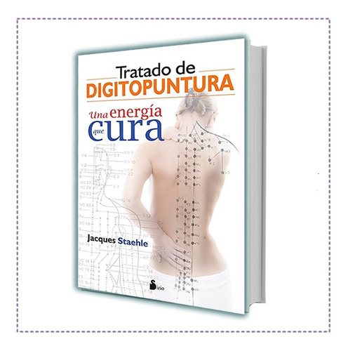 Libro: Tratado De Digitopuntura: Una Energia Que Cura Fr Jac