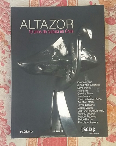 Libro Altazor 10 Años De Cultura En Chile