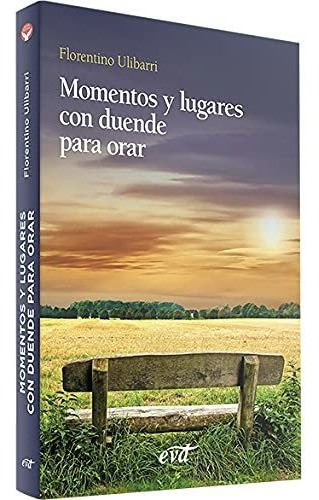 Momentos Y Lugares Con Duende Para Orar - Ulibarri Fernandez