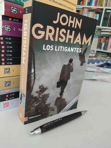 Los Litigantes John Grisham Ed. Debolsillo 493 Páginas