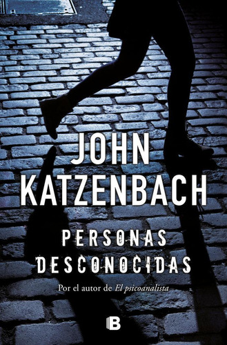 Libro: Personas Desconocidas. Katzenbach, John. B (ediciones