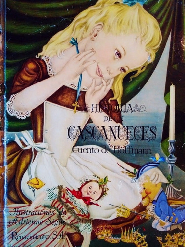 Historia De Un Cascanueces (antología) - Hoffmann.