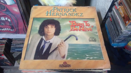 Lp Patrick Hernandez Born To Be A Live Nac,acetato,long Play