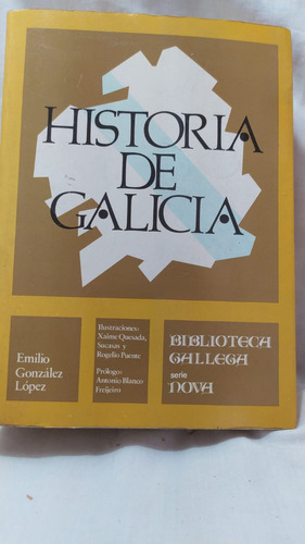 Emilio Gonzalez Lopez Historia De Galicia 