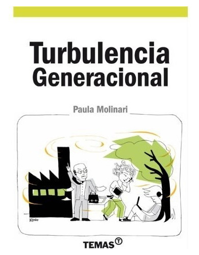 Turbulencia Generacional  Paula Molinari - Libros Del Mundo