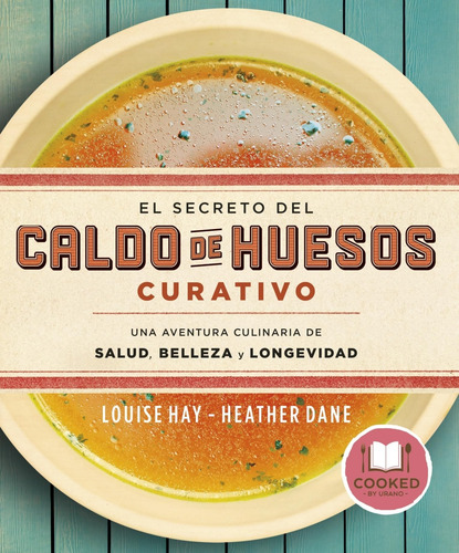 Libro: El Secreto Del Caldo De Huesos Curativo: Una Aventura