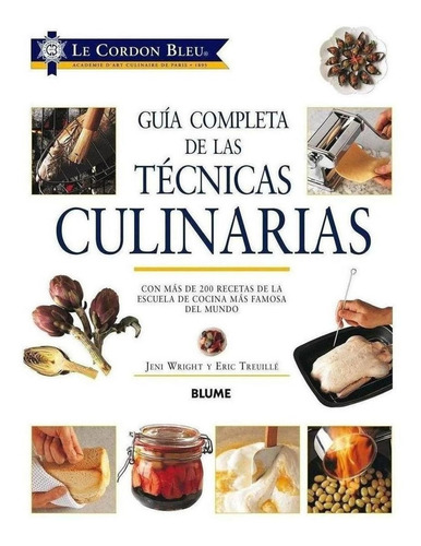 Libro: Guía Completa Técnicas Culinarias (2019). Wricht, Jen