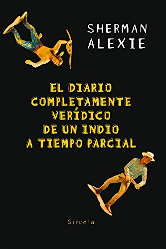 Libro El Diario Completamente Verídico De Un Indio A Tiempo