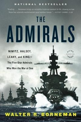 The Admirals - Walter R. Borneman