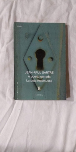 A Puerta Cerrada - La Puta Respetuosa - Jean Paul Sartre