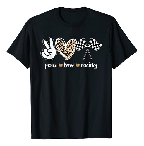 Peace Love Racing Para Mujeres, Hombres Y Niños, Gran Camise