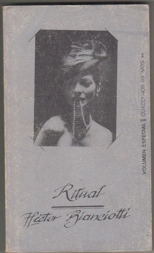 1973 Atipicos Hector Bianciotti Ritual Novela 1a Edicion 