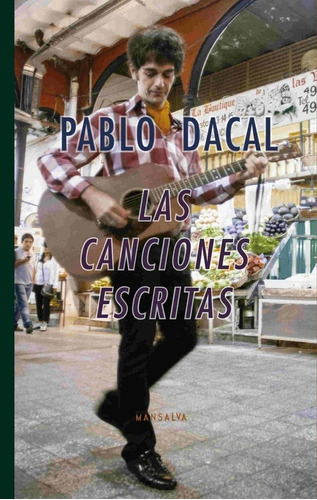 Las Canciones Escritas - Pablo Dacal - Mansalva - Lu Reads