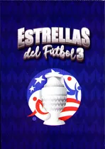 Comprar Estrellas Del Fútbol 3 Copa America - Sueltas A Elección