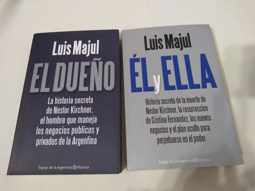 Luis Majul X 2 Libros El Y Ella El Dueño Muerte Kirchner Pal (Usado)