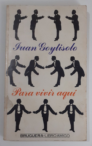 Para Vivir Aquí - Juan Goytisolo (cuentos)