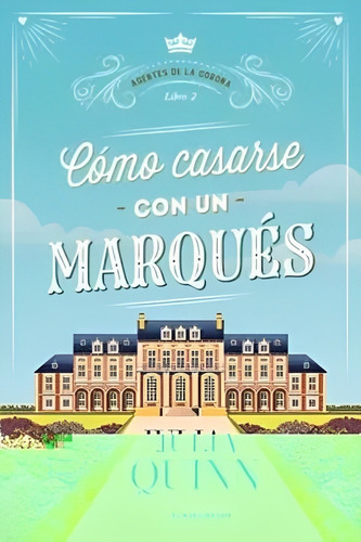 Libro Cómo Casarse Con Un Marqués /571