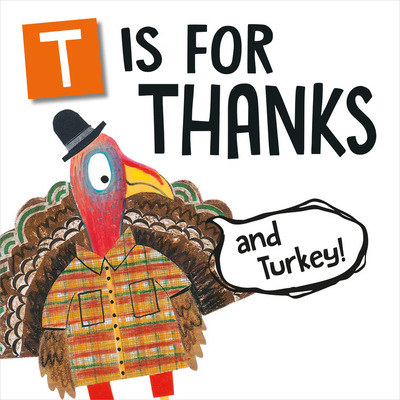 Libro T Is For Thanks (and Turkey!) - Rathjen, Melinda Lee