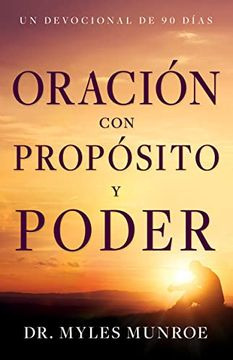 Oracion Con Proposito Y Poder