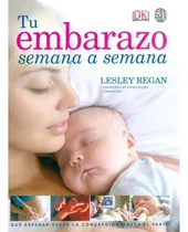 Comprar Tu Embarazo Semana A Semana: Guia Esencial Del Embarazo Sema