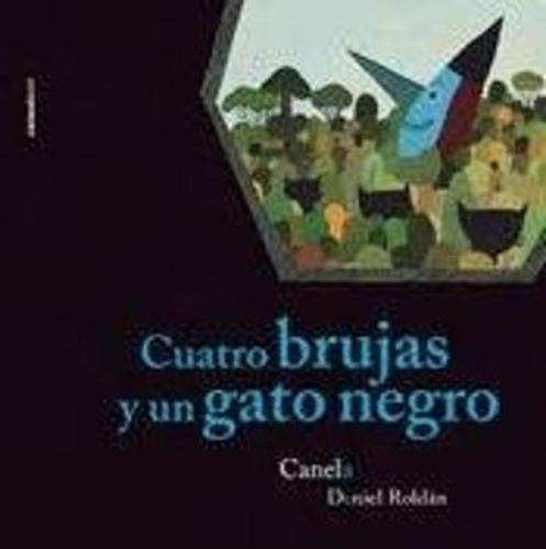 Cuatro Brujas Y Un Gato Negro - Bicho Bolita