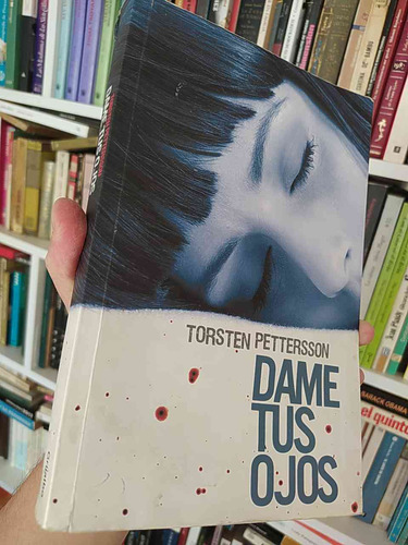 Dame Tus Ojos  Torsten Pettersson Grijalbo Trad. Justina San