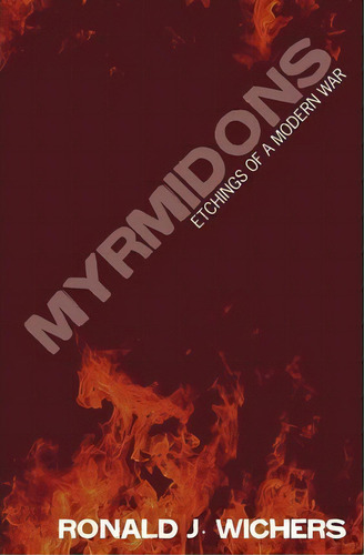 Myrmidons, De Myrm Ronald John Wichers. Editorial Booksurge Publishing, Tapa Blanda En Inglés