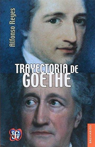 Trayectoria De Goethe - Reyes Alfonso