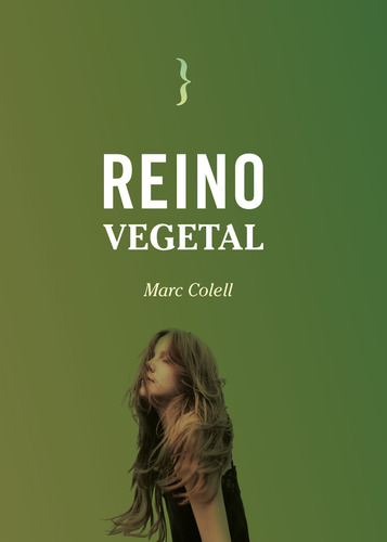 Reino Vegetal, De Colell, Marc. Editorial Ya Lo Dijo Casimiro Parker, Tapa Blanda En Español
