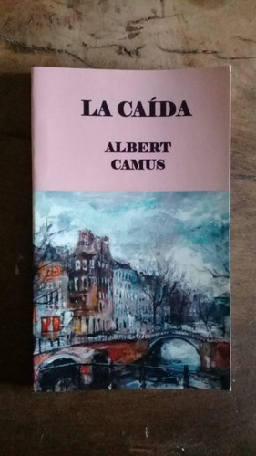 Albert Camus - La Caida