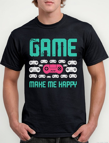 Playera Gamers Play Game Make Me Happy Video Juegos Dtf V1