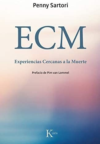 Libro: Ecm Experiencias Cercanas A La Muerte (spanish