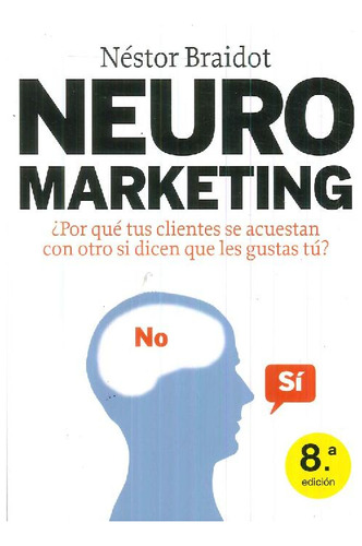Libro Neuro Marketing De Néstor P. Braidot