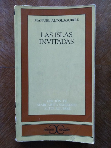 Manuel Altolaguirre - Las Islas Invitadas