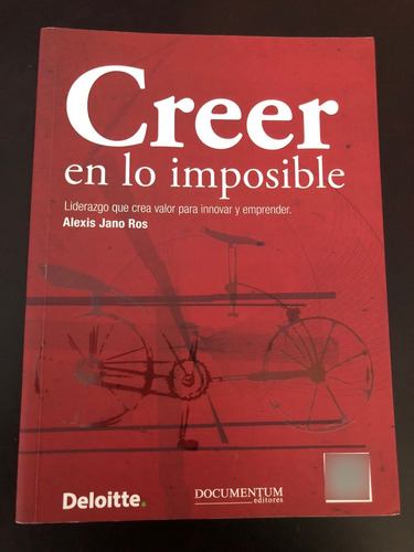Libro Creer En Lo Imposible - Alexis Jano Ros - Oferta