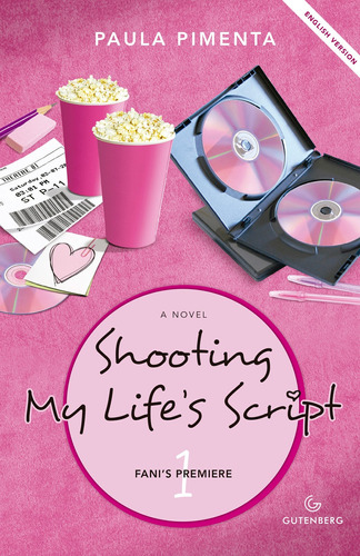 Livro Shooting My Life's Script 1 Fani's Premiere - Paula Pimenta [2014]