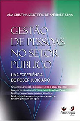 Gestão De Pessoas No Setor Público: Uma Experiência Do Po, De Ana Cristina. Editora Alteridade, Capa Mole Em Português